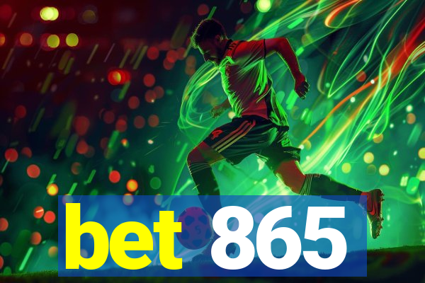 bet 865